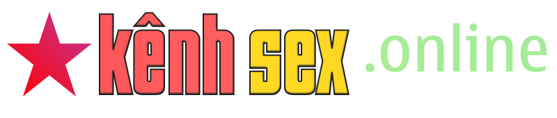 Kênh Sex Online